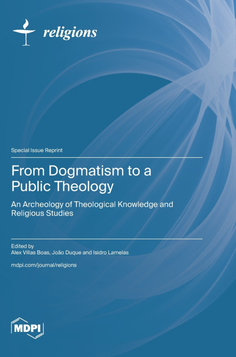 Knjiga From Dogmatism to a Public Theology Alex Villas Boas