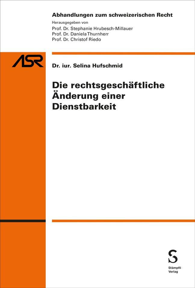 Buch Die rechtsgeschäftliche Änderung einer Dienstbarkeit 