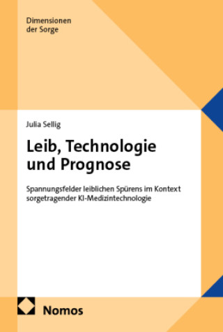 Kniha Leib, Technologie und Prognose Julia Sellig
