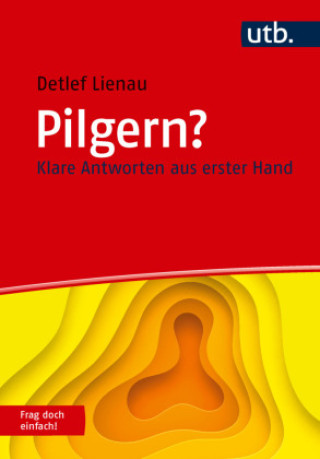 Kniha Pilgern? Frag doch einfach! Detlef Lienau