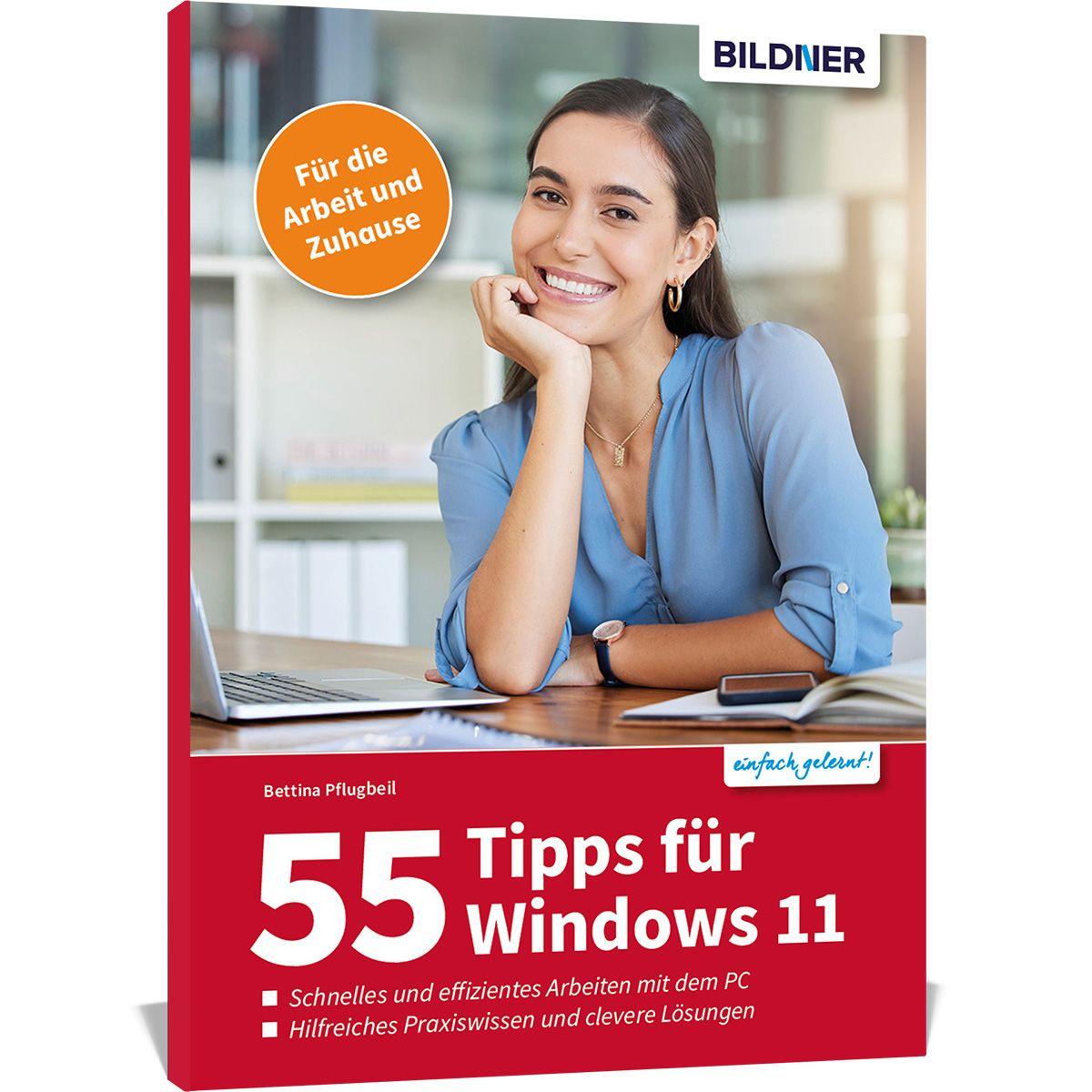 Buch 55 Tipps zu Windows 11 - Effizientes Arbeiten mit dem PC Bettina Pflugbeil