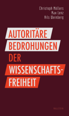 Buch Autoritäre Bedrohungen der Wissenschaftsfreiheit Christoph Möllers