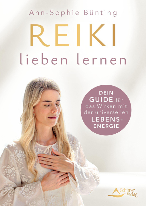 Kniha Reiki lieben lernen Ann-Sophie Bünting