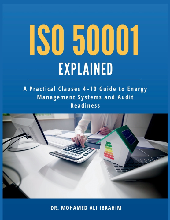 Kniha ISO 50001 Explained DR. MOHAMED-ALI IBRAHIM