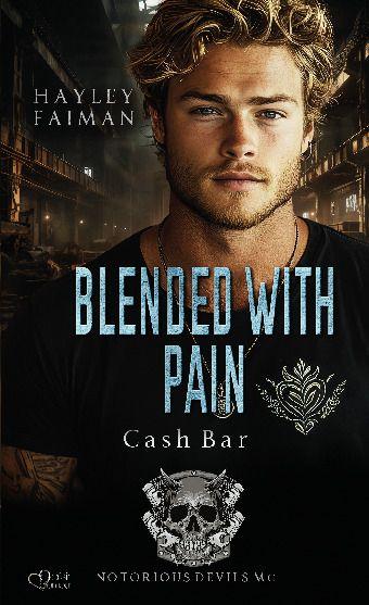 Knjiga Notorious Devils MC Teil 11: Blended with Pain (Cash Bar) 