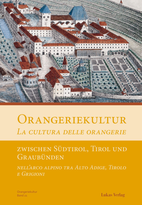 Buch Orangeriekultur zwischen Südtirol, Tirol und Graubünden 