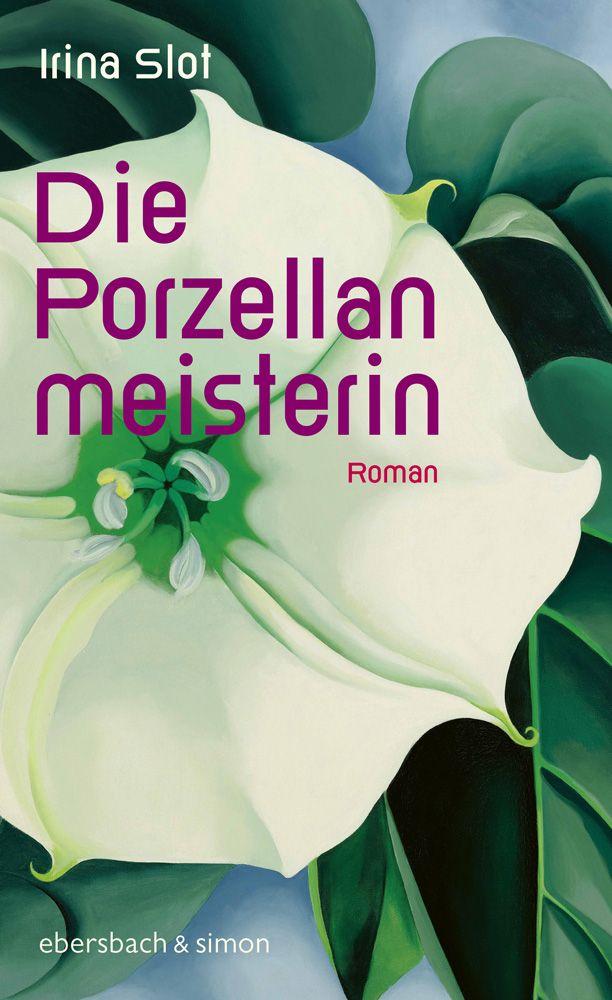 Knjiga Die Porzellanmeisterin Irina Slot