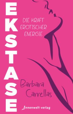 Kniha Ekstase Barbara Carrellas