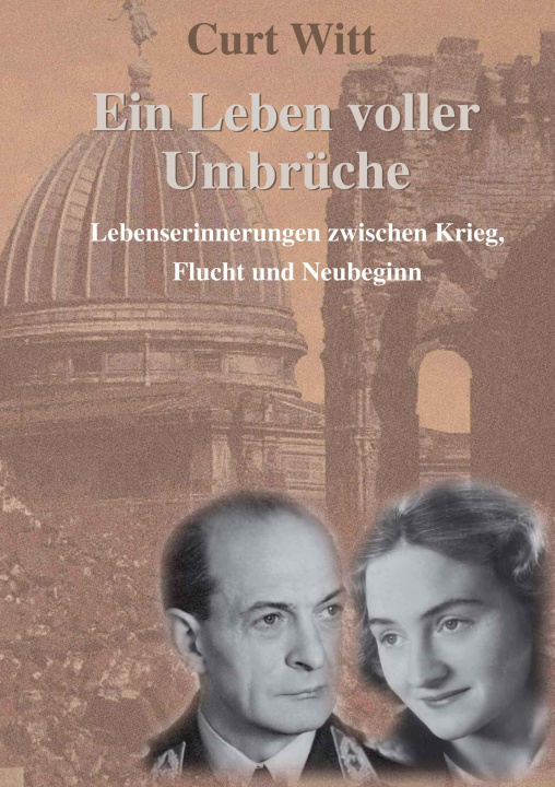 Kniha Ein Leben voller Umbrüche Wittus Witt