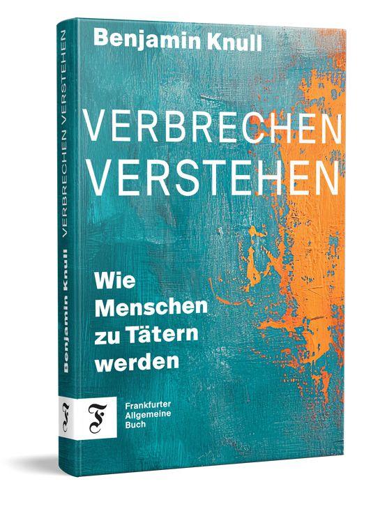 Knjiga Verbrechen verstehen Benjamin Knull