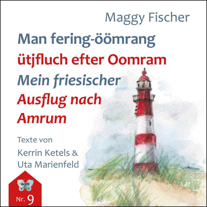 Buch Man fering-öömrang ütjfluch efter Oomrang - Mein friesischer Ausflug nach Anrum Ferring Stiftung