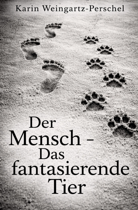 Kniha Der Mensch - Das fantasierende Tier 