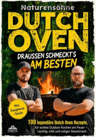 Kniha Dutch Oven Rezeptbuch - Draußen schmeckt's am besten Naturensöhne
