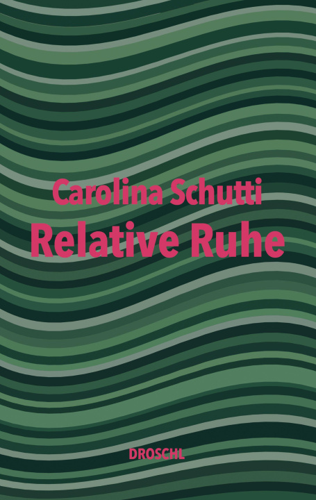 Kniha Relative Ruhe Carolina Schutti