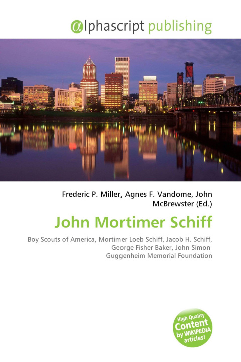 Kniha John Mortimer Schiff Agnes F. Vandome