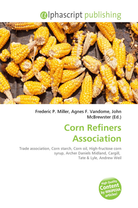 Kniha Corn Refiners Association Agnes F. Vandome