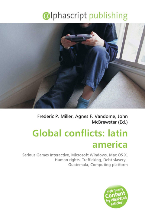 Knjiga Global conflicts: latin america Agnes F. Vandome