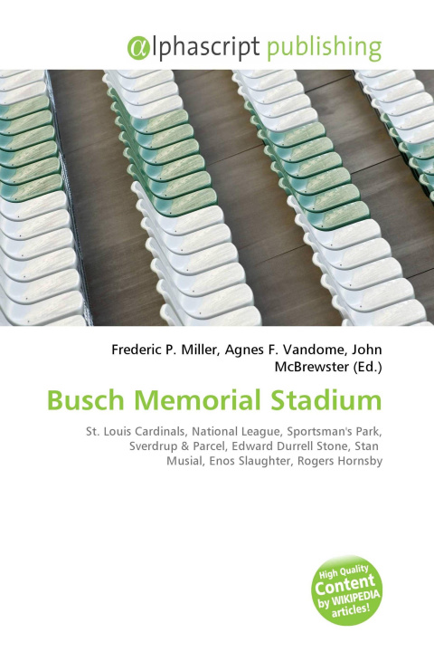 Kniha Busch Memorial Stadium Agnes F. Vandome