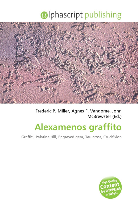 Könyv Alexamenos graffito Agnes F. Vandome