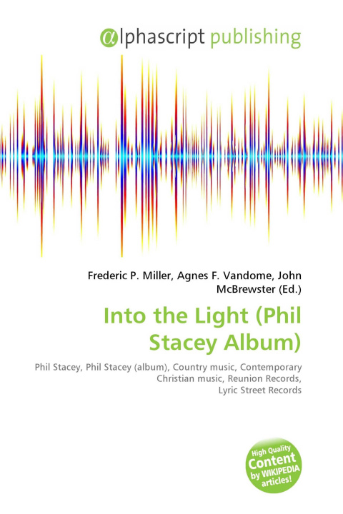 Kniha Into the Light (Phil Stacey Album) Agnes F. Vandome