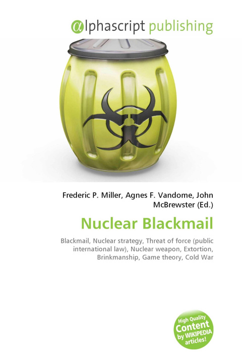 Könyv Nuclear Blackmail Agnes F. Vandome