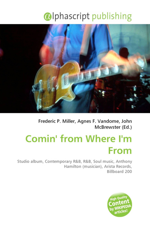 Kniha Comin' from Where I'm From Agnes F. Vandome