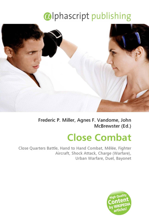 Könyv Close Combat Agnes F. Vandome