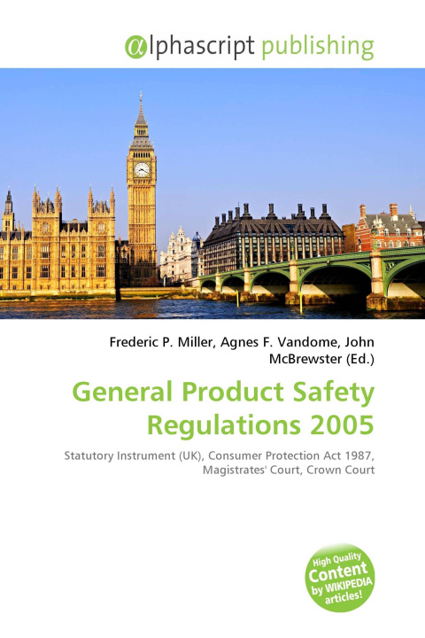 Knjiga General Product Safety Regulations 2005 Agnes F. Vandome
