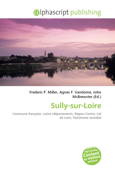 Knjiga Sully-sur-Loire Agnes F. Vandome