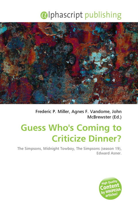 Knjiga Guess Who's Coming to Criticize Dinner? Agnes F. Vandome
