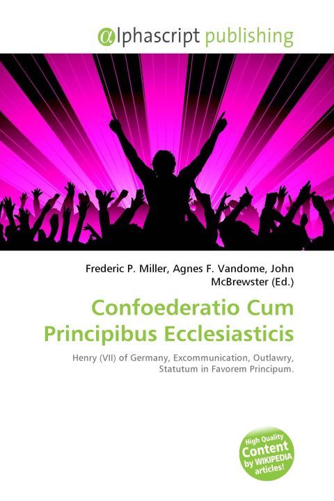Kniha Confoederatio Cum Principibus Ecclesiasticis Agnes F. Vandome