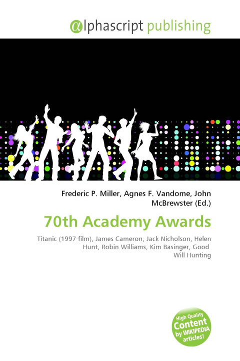 Kniha 70th Academy Awards Agnes F. Vandome