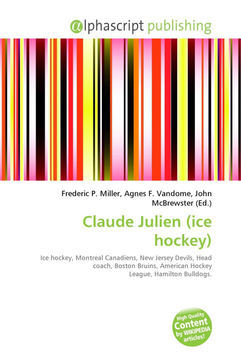Knjiga Claude Julien (ice hockey) Agnes F. Vandome