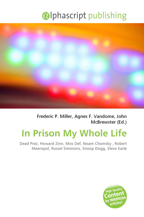 Kniha In Prison My Whole Life Agnes F. Vandome