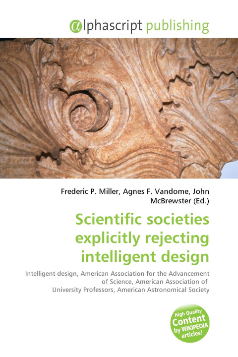 Knjiga Scientific societies explicitly rejecting intelligent design Agnes F. Vandome