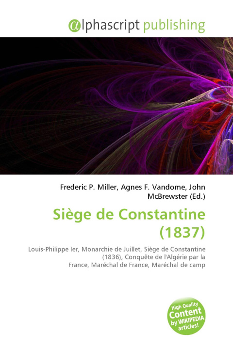 Knjiga Siège de Constantine (1837) Agnes F. Vandome