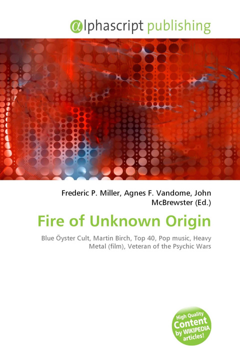 Kniha Fire of Unknown Origin Agnes F. Vandome