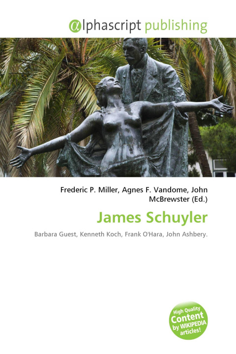 Könyv James Schuyler Agnes F. Vandome