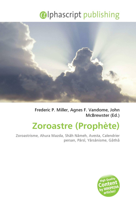 Könyv Zoroastre (Prophète) Agnes F. Vandome