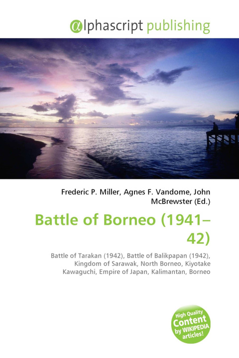 Knjiga Battle of Borneo (1941-42) Agnes F. Vandome