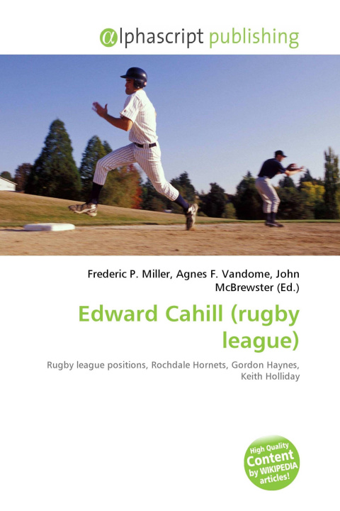Knjiga Edward Cahill (rugby league) Agnes F. Vandome