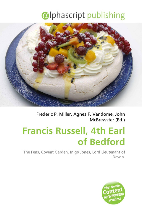 Knjiga Francis Russell, 4th Earl of Bedford Agnes F. Vandome
