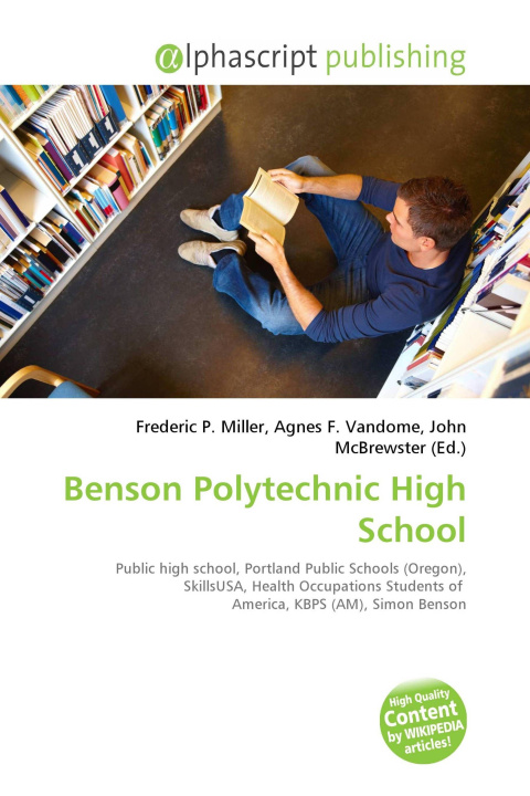 Könyv Benson Polytechnic High School Agnes F. Vandome