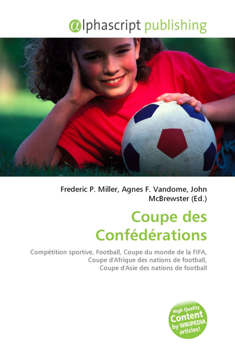 Kniha Coupe des Confédérations Agnes F. Vandome