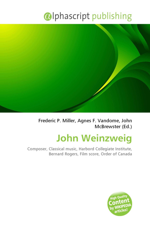 Knjiga John Weinzweig Agnes F. Vandome