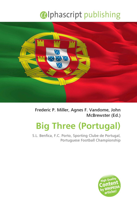 Knjiga Big Three (Portugal) Agnes F. Vandome