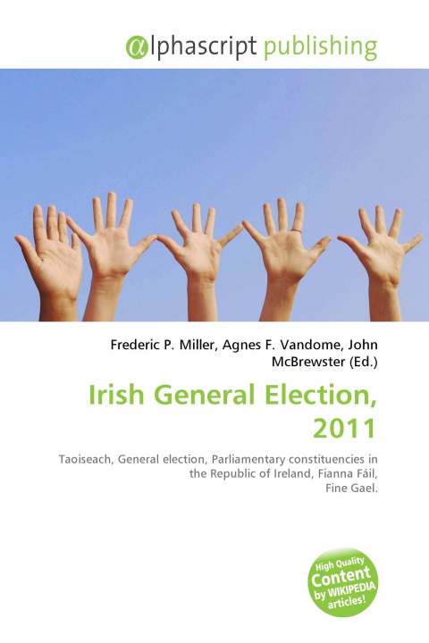 Kniha Irish General Election, 2011 Agnes F. Vandome