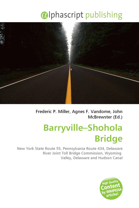 Knjiga Barryville-Shohola Bridge Agnes F. Vandome