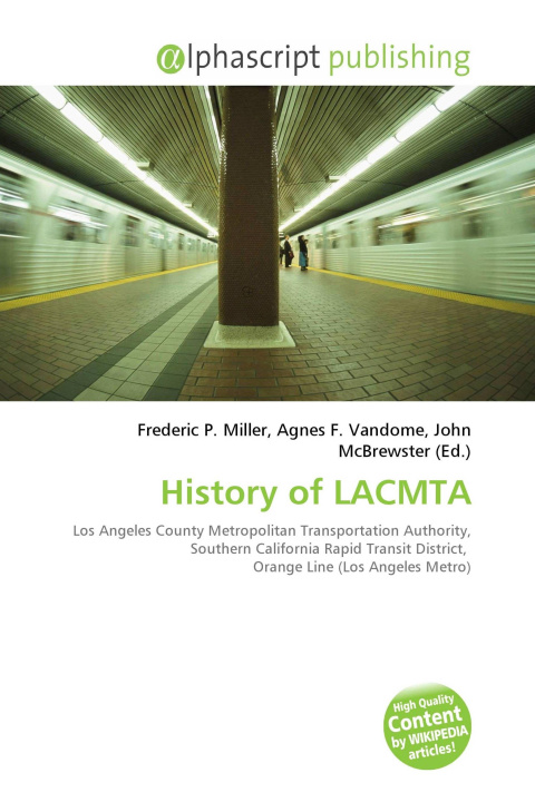Knjiga History of LACMTA Agnes F. Vandome