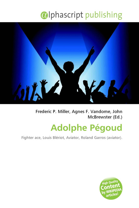 Kniha Adolphe Pégoud Agnes F. Vandome